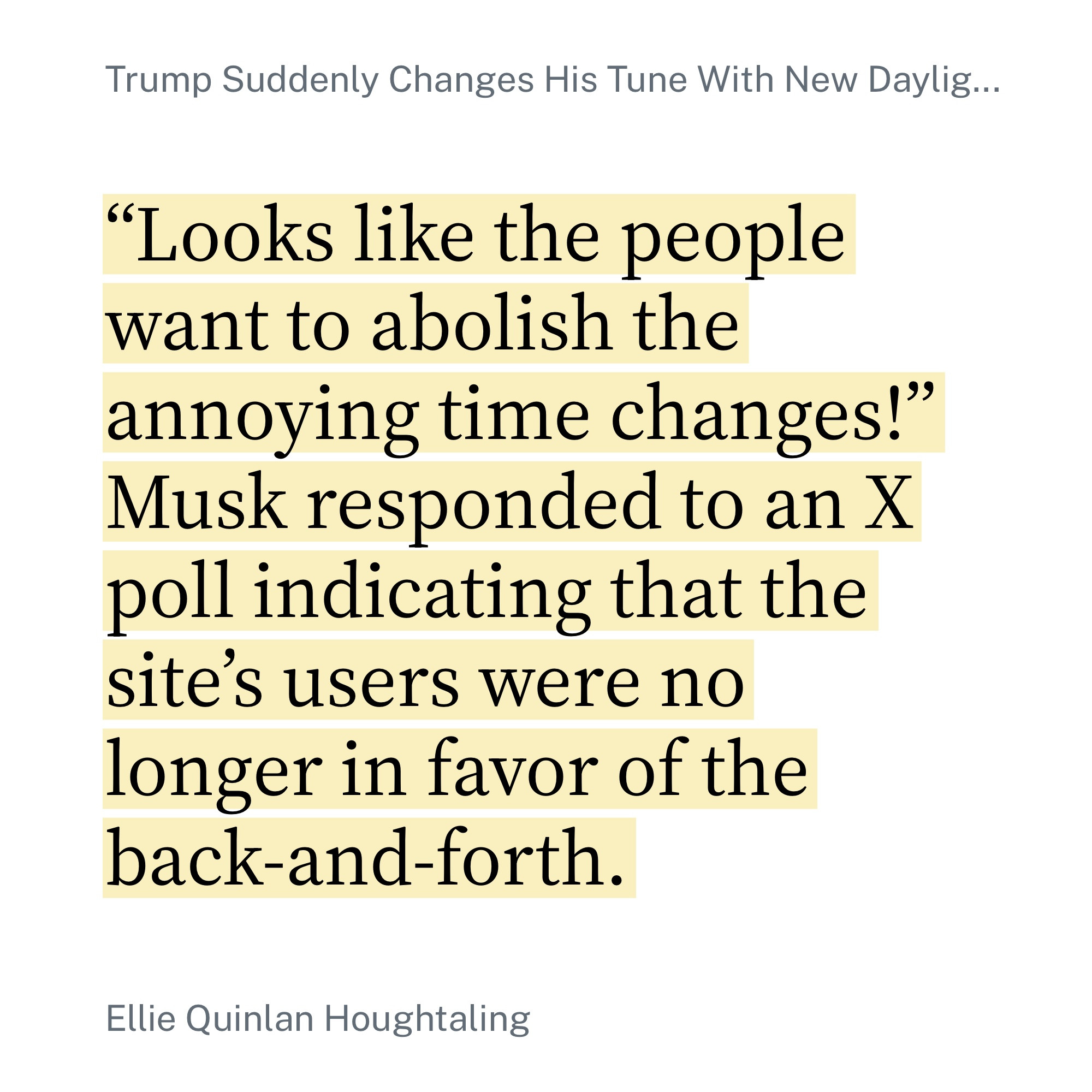 "Looks like the people want to abolish the annoying time changes!" Musk responded to an X poll indicating that the site's users were no longer in favor of the back-and-forth.